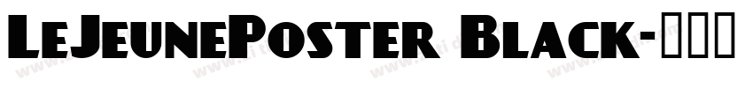 LeJeunePoster Black字体转换